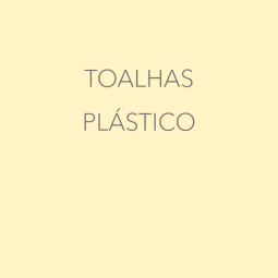 Toalhas de Plástico